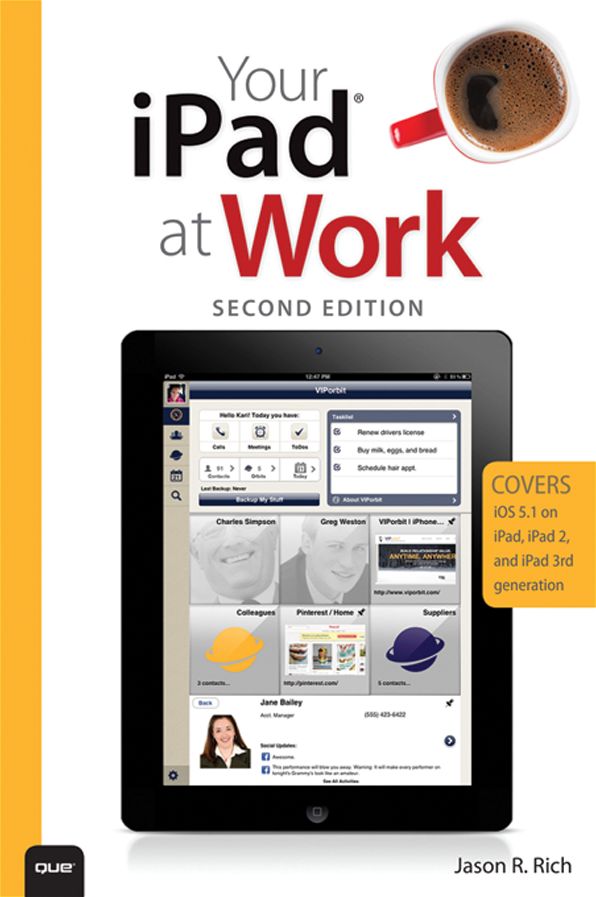 Your iPad at Work (Covers iOS 5.1 on iPad, iPad2 and iPad 3rd generation)