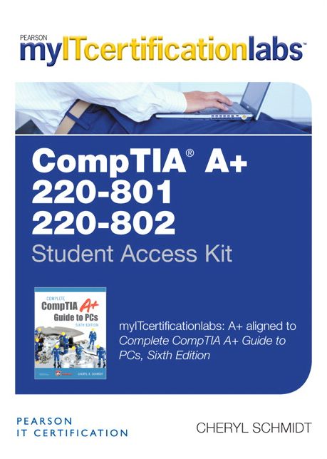 The Complete CompTIA A+ Guide to PCs v5.9 MyITCertificationlab -- Access Card