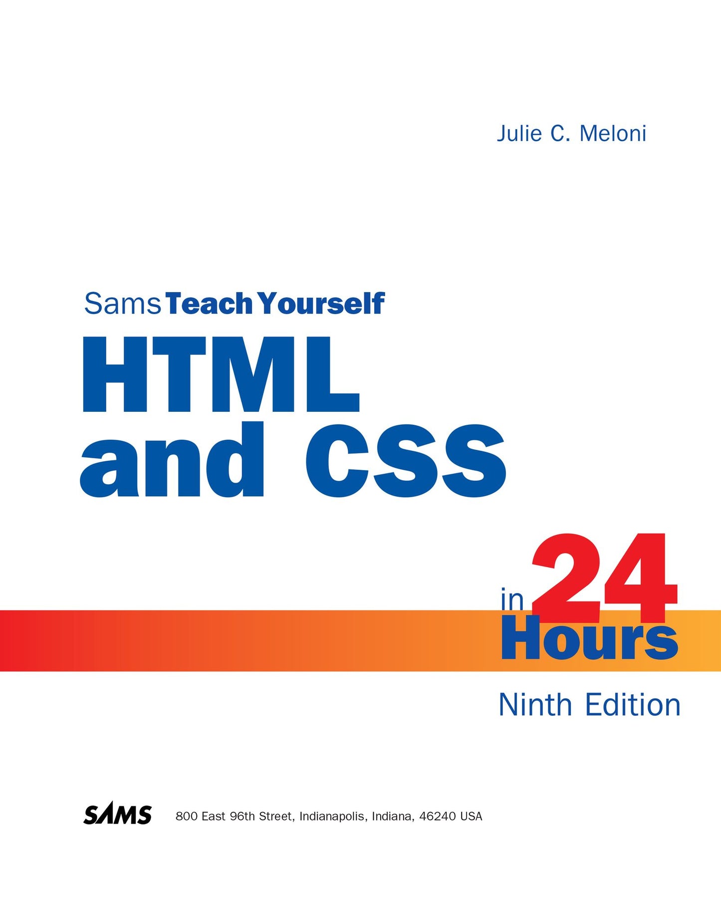 HTML and CSS in 24 Hours, Sams Teach Yourself