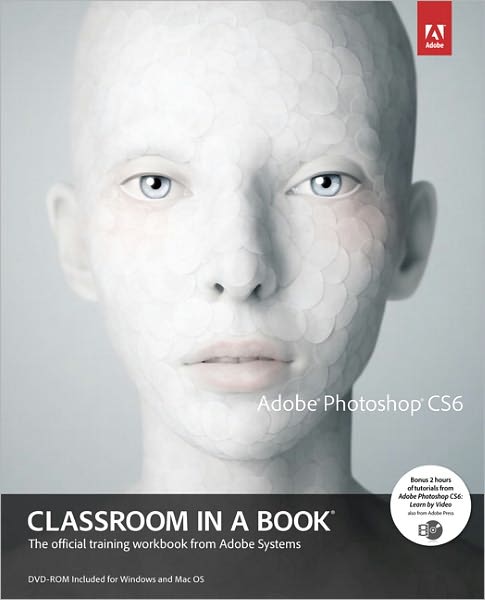 Adobe Photoshop CS6 Classroom in a Book - B&N Edition