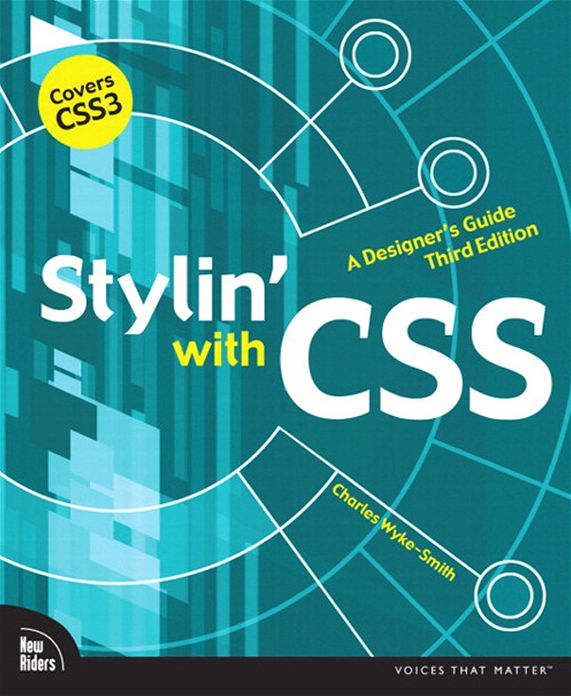 Stylin' with CSS: A Designer's Guide