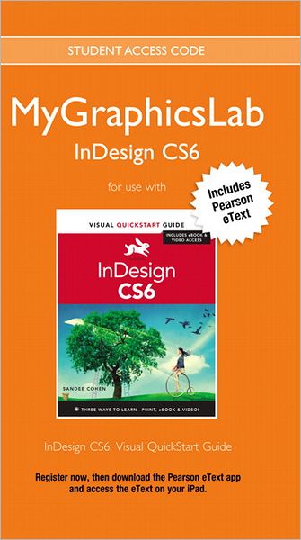 MyGraphicsLab InDesign Course with InDesign CS6: Visual QuickStart Guide