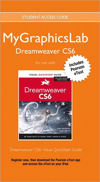 MyGraphicsLab Dreamweaver Course with Dreamweaver CS6: Visual QuickStart Guide