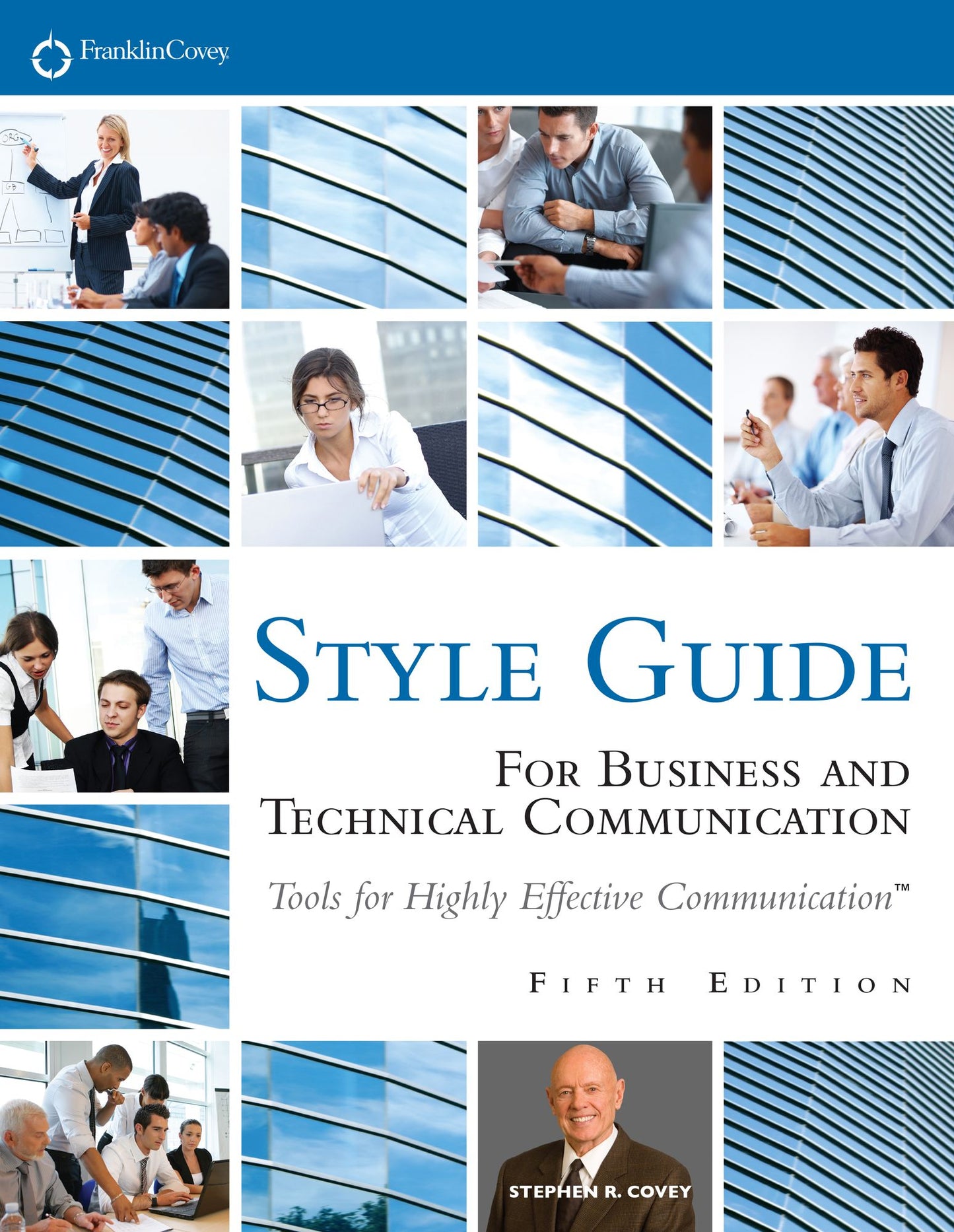 FranklinCovey Style Guide: For Business and Technical Communication
