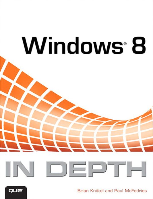 Windows 8 In Depth