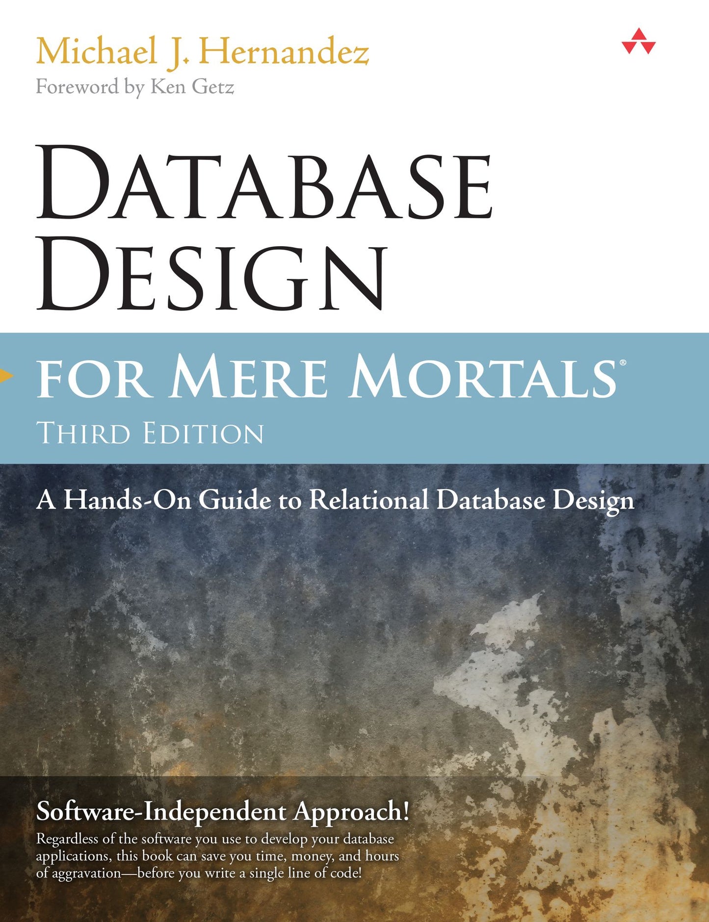 Database Design for Mere Mortals: A Hands-On Guide to Relational Database Design