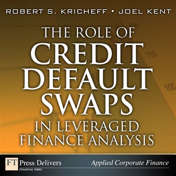 The Role of Credit Default Swaps in Leveraged Finance Analysis