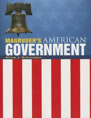 MAGRUDER'S AMERICAN GOVERNMENT 2013 ENGLISH STUDENT EDITION GRADE 12