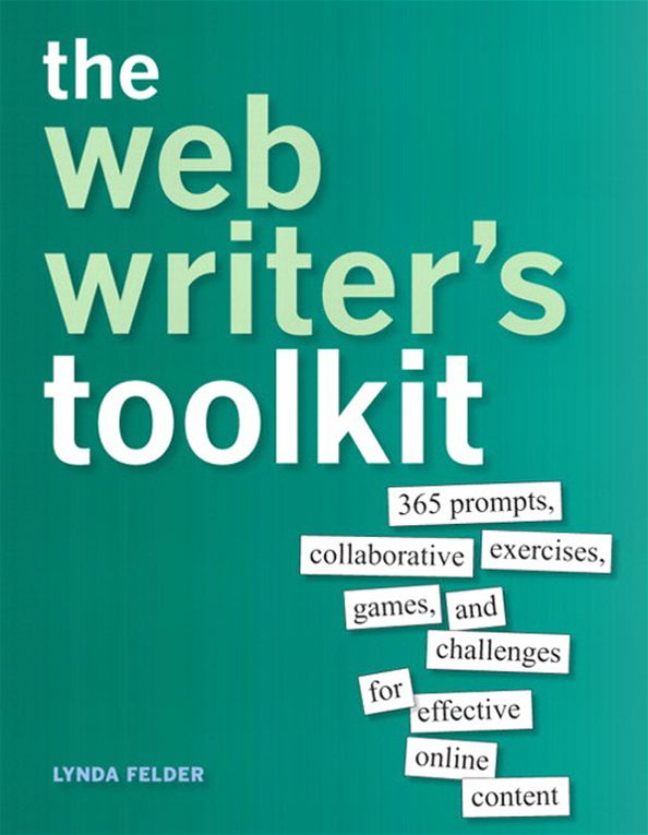 The Web Writer's Toolkit: 365 prompts, collaborative exercises, games, and challenges for effective online content