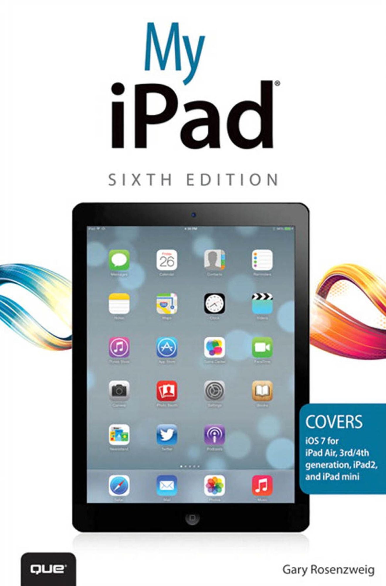 My iPad (covers iOS 7 on iPad Air, iPad 3rd/4th generation, iPad2, and iPad mini): My iPad_6