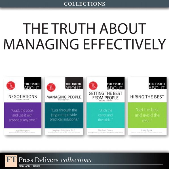 The Truth About Managing Effectively (Collection)