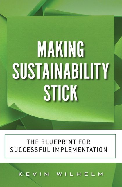Making Sustainability Stick: The Blueprint for Successful Implementation