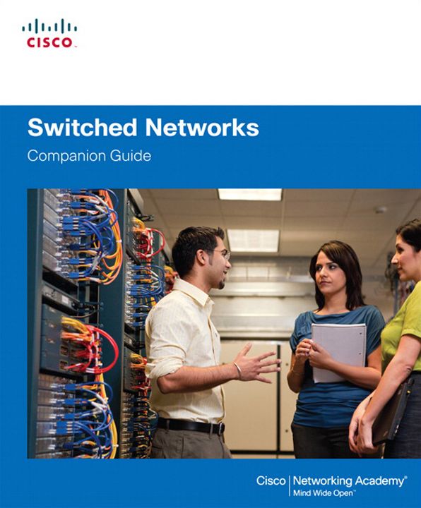 Switched Networks Companion Guide: Switch Networ Compan Gui