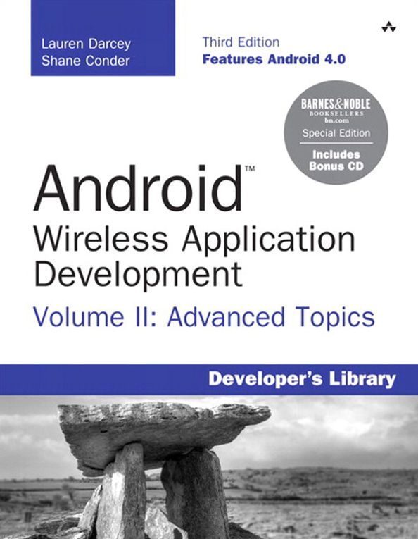 Android Wireless Application Development Volume II Barnes & Noble Special Edition: Advanced Topics
