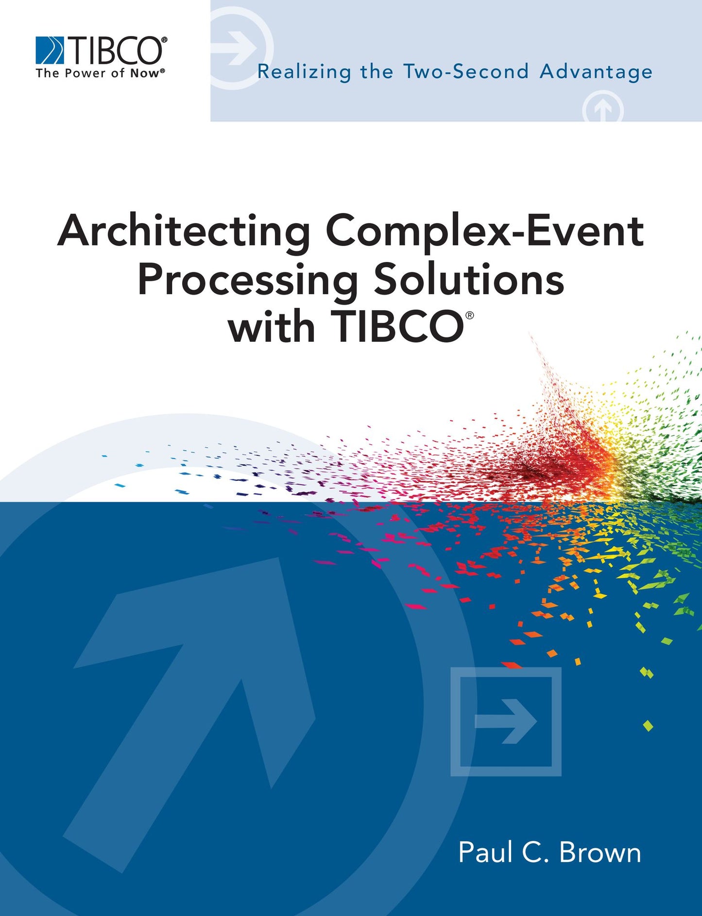 Architecting Complex-Event Processing Solutions with TIBCO&reg;