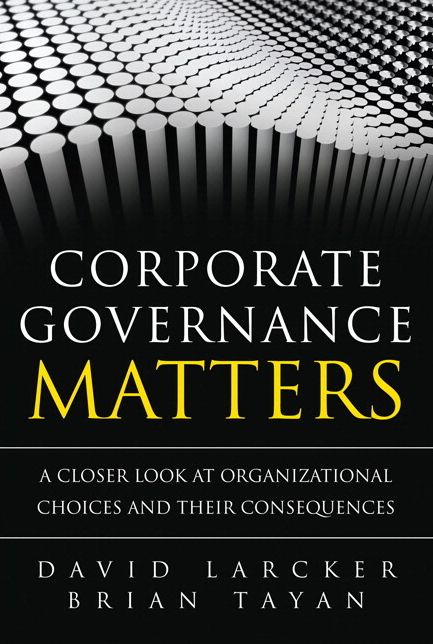 Corporate Governance Matters: A Closer Look at Organizational Choices and Their Consequences (paperback)