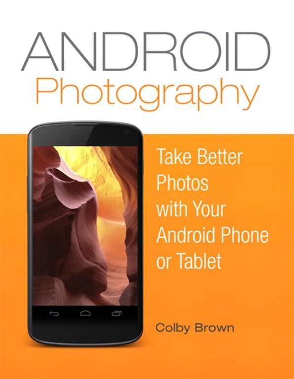 Android Photography: Take better photos with your Android phone
