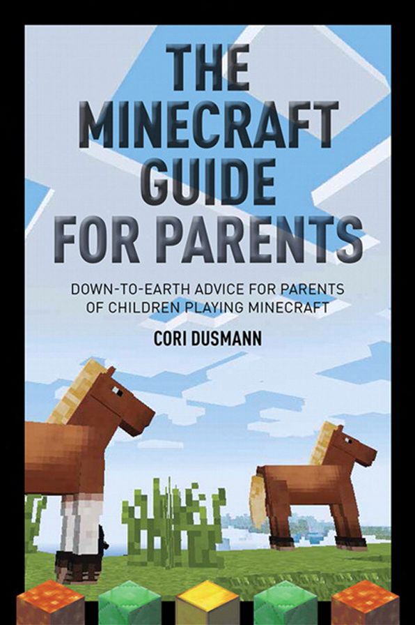 The Parent's Guidebook to Minecraft&reg;