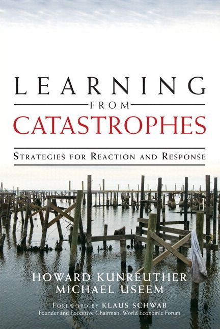 Learning from Catastrophes: Strategies for Reaction and Response (paperback)