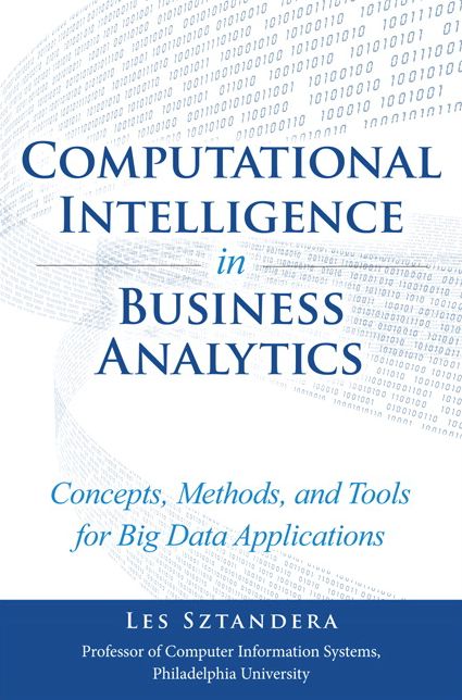 Computational Intelligence in Business Analytics: Concepts, Methods, and Tools for Big Data Applications