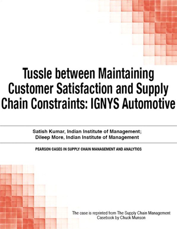 Tussle between Maintaining Customer Satisfaction and Supply Chain Constraints: IGNYS Automotive