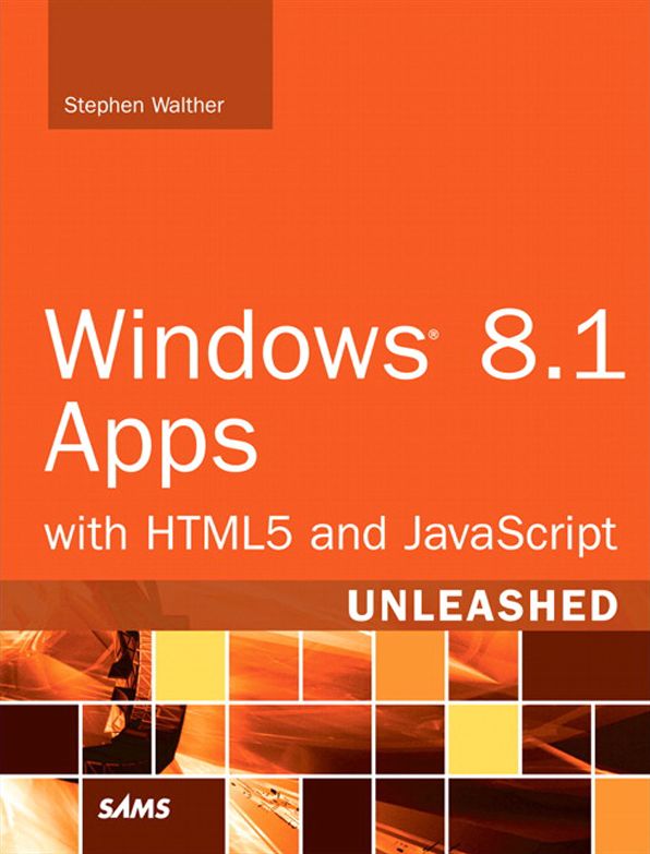 Windows 8.1 Apps with HTML5 and JavaScript Unleashed