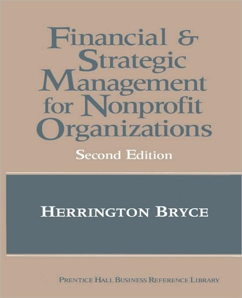 The Financial and Strategic Management for Non-Profit Organizations