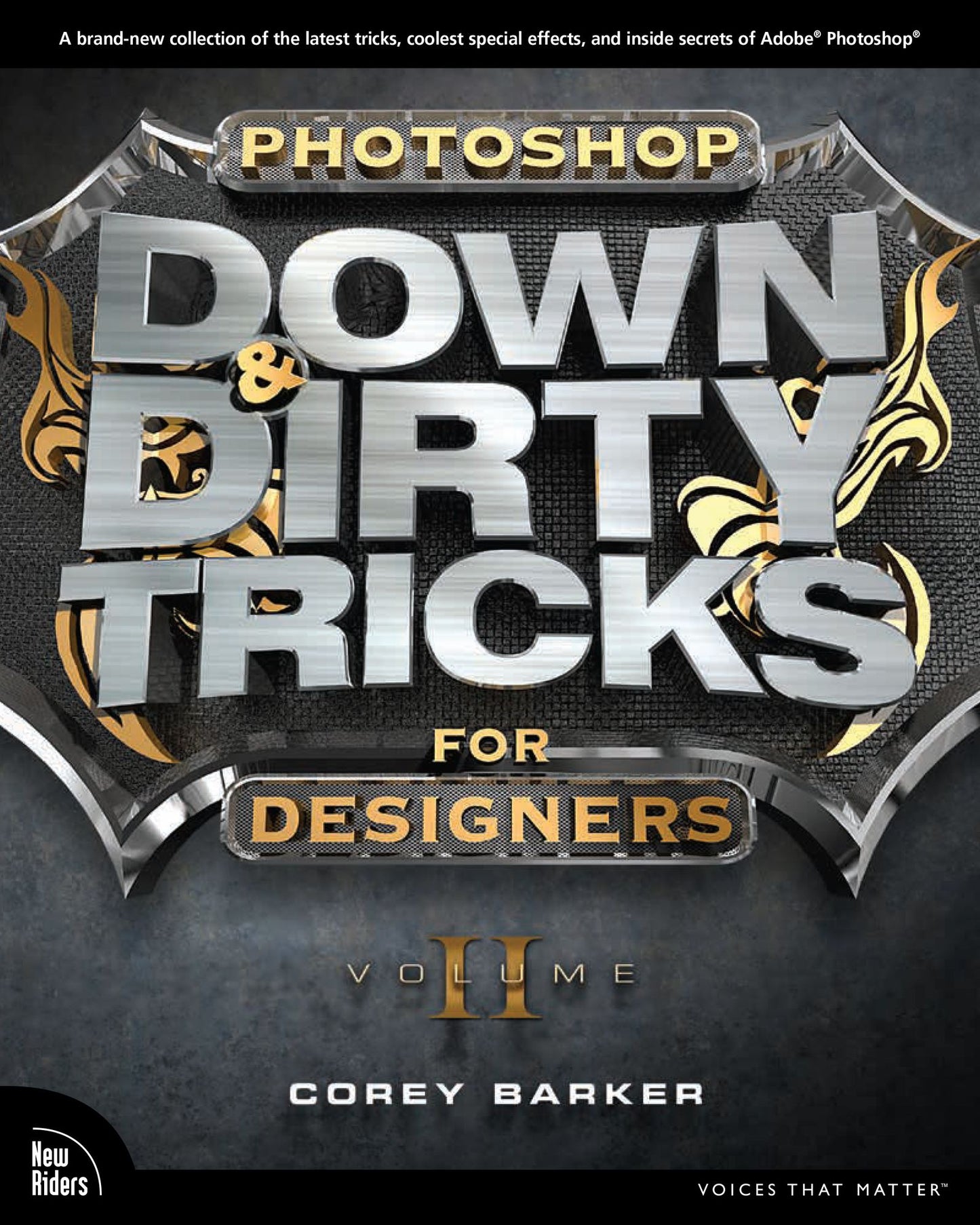 Photoshop Down & Dirty Tricks for Designers, Volume 2
