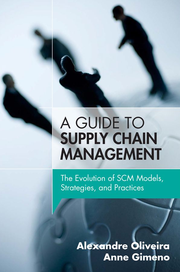 A Guide to Supply Chain Management: The Evolution of SCM Models, Strategies, and Practices