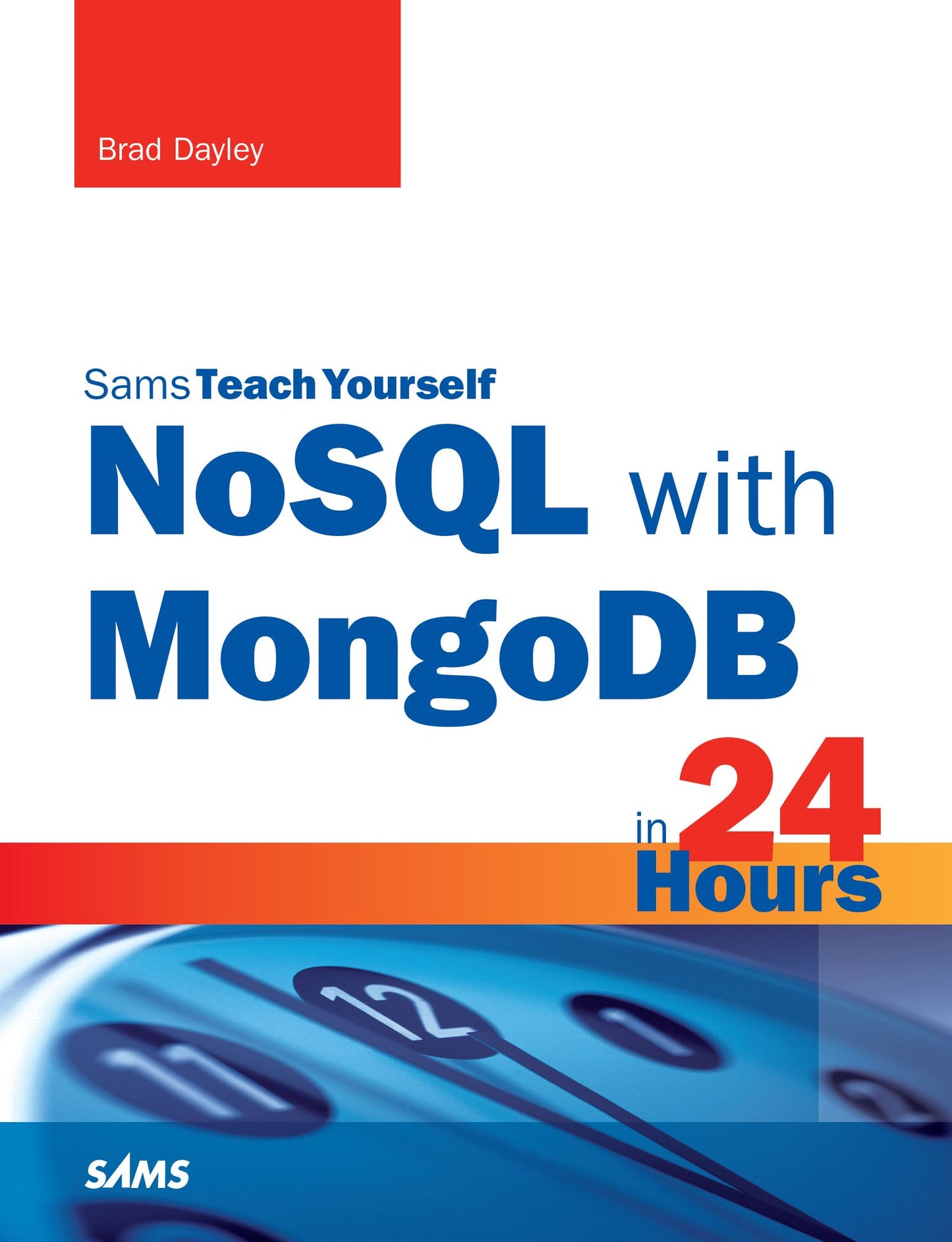 NoSQL with MongoDB in 24 Hours, Sams Teach Yourself: NoSQ Mong 24 Hour Sams ePub1