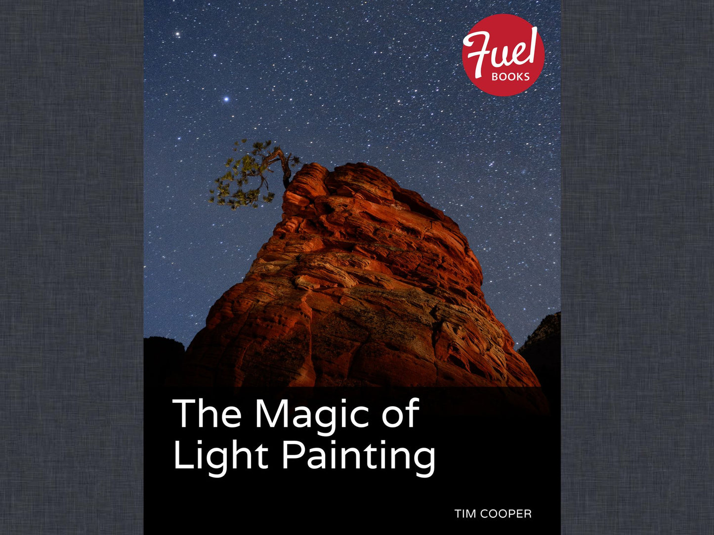 The Magic of Light Painting
