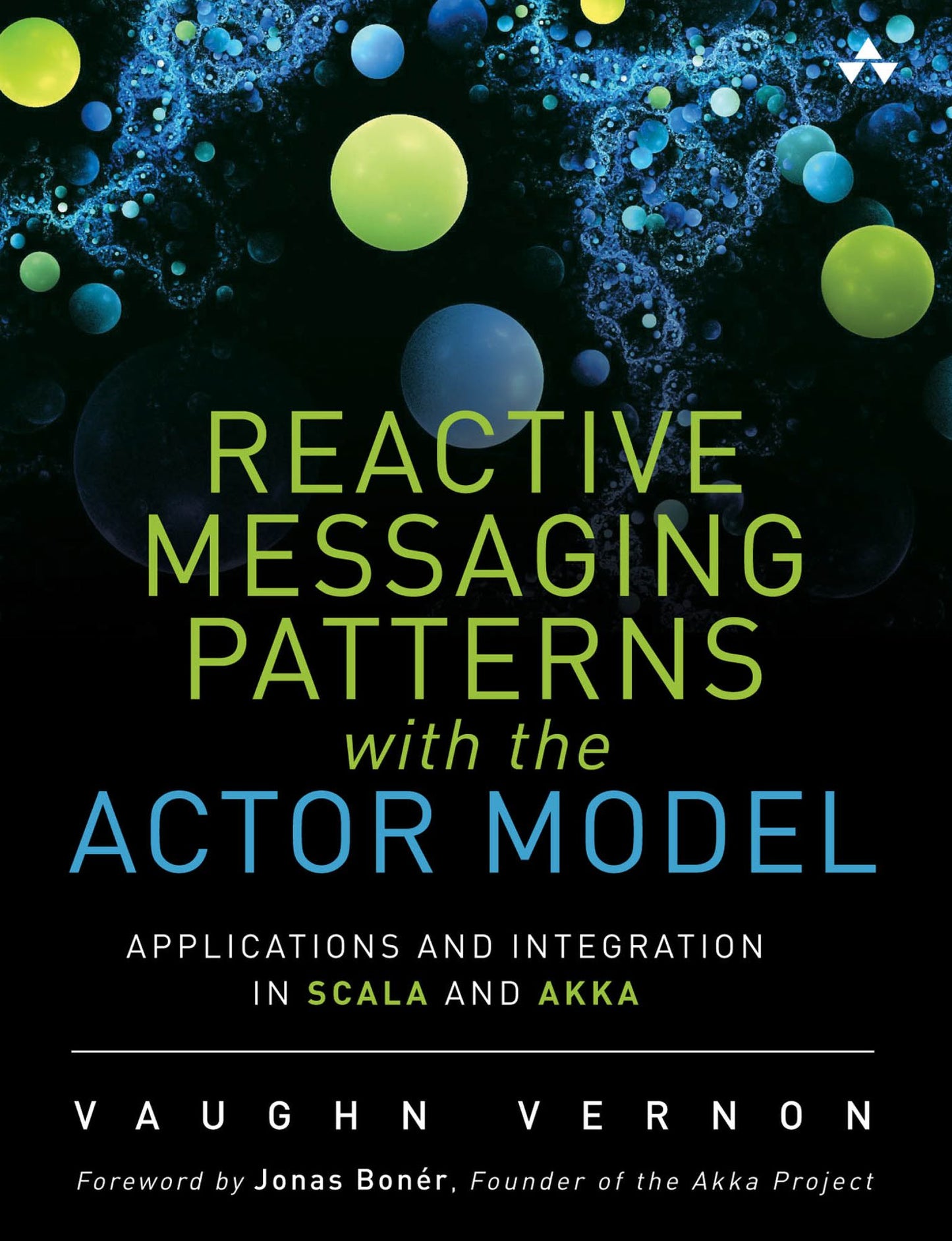 Reactive Messaging Patterns with the Actor Model: Applications and Integration in Scala and Akka
