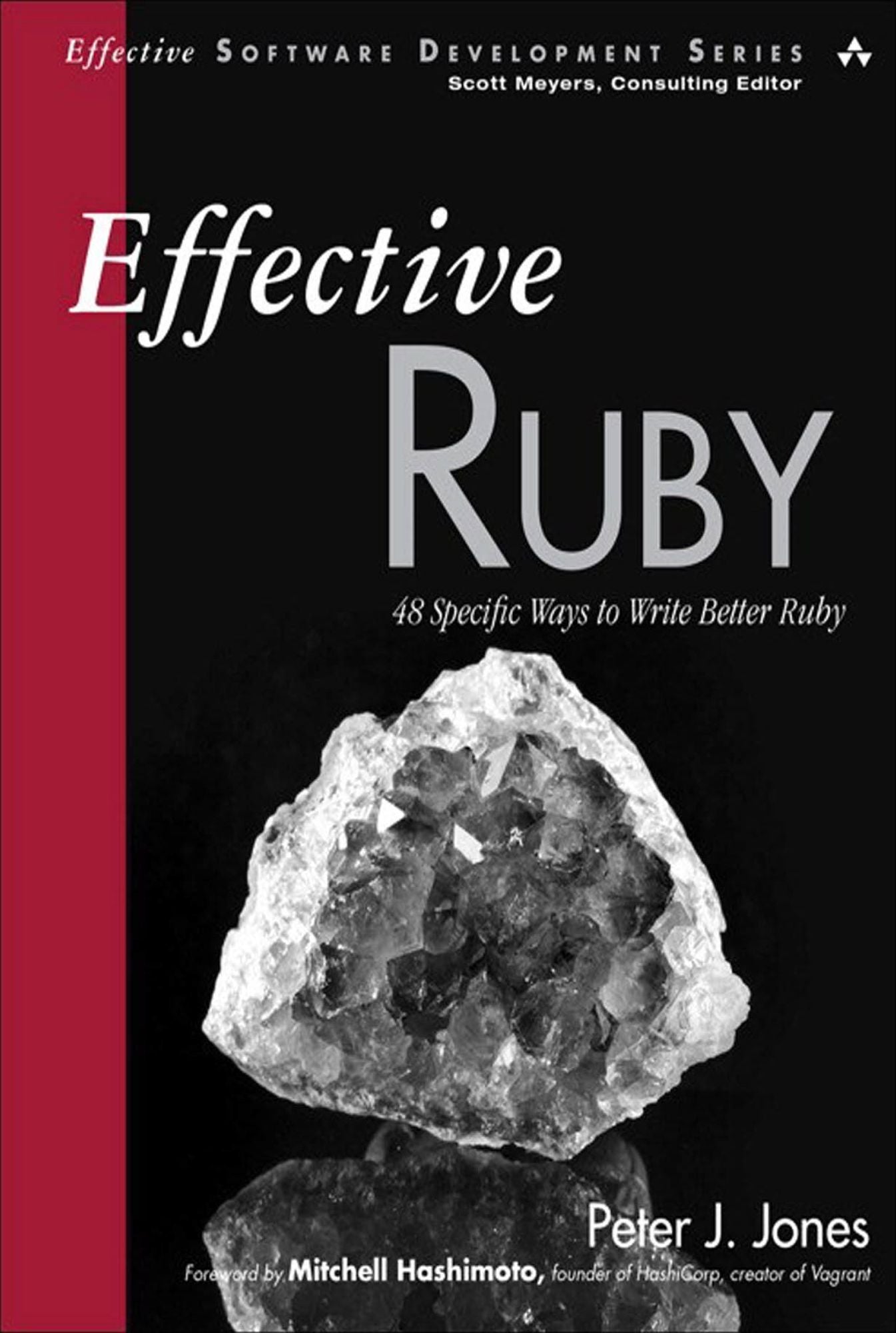 Effective Ruby: 48 Specific Ways to Write Better Ruby