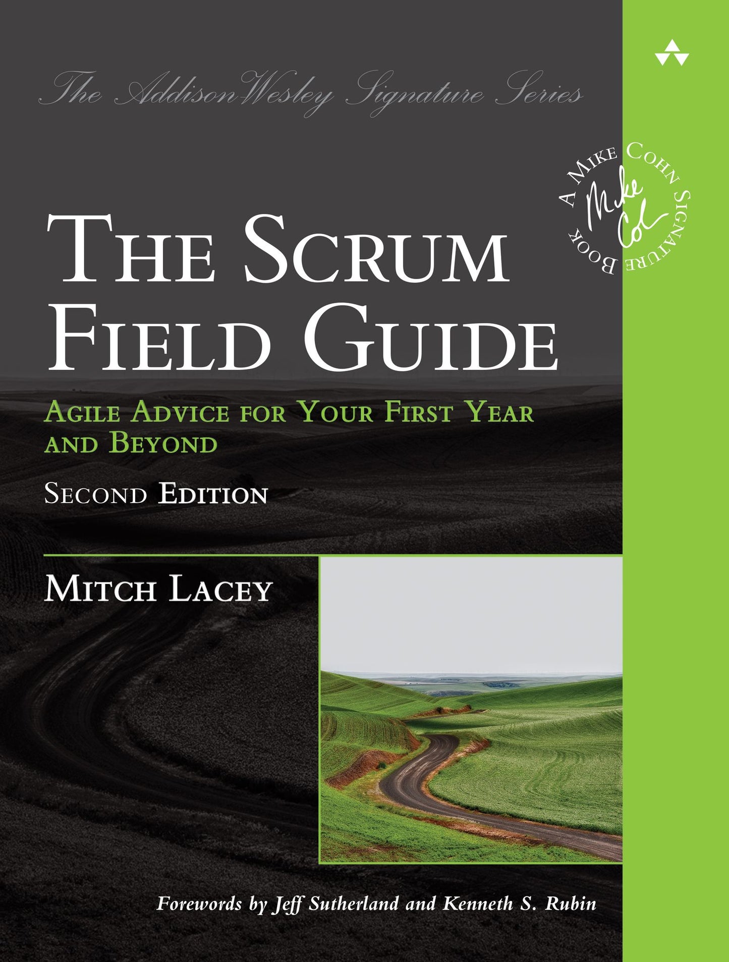 The Scrum Field Guide: Agile Advice for Your First Year and Beyond
