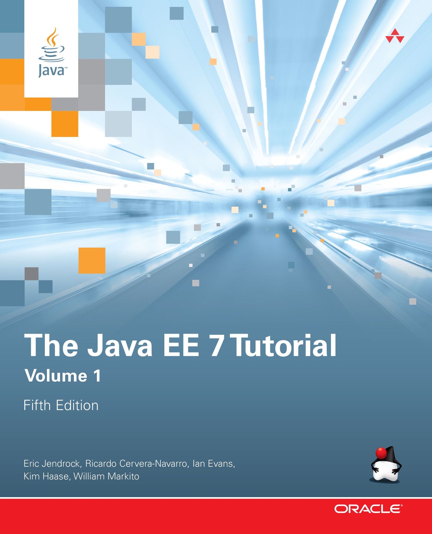 The Java EE 7 Tutorial: Volume 1