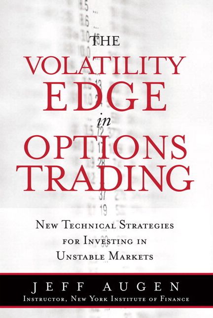 The Volatility Edge in Options Trading: New Technical Strategies for Investing in Unstable Markets (paperback)