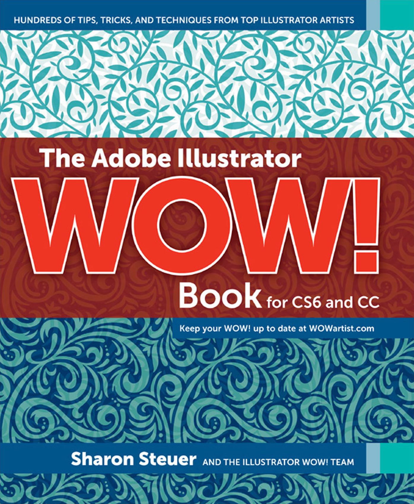 The Adobe Illustrator WOW! Book for CS6 and CC
