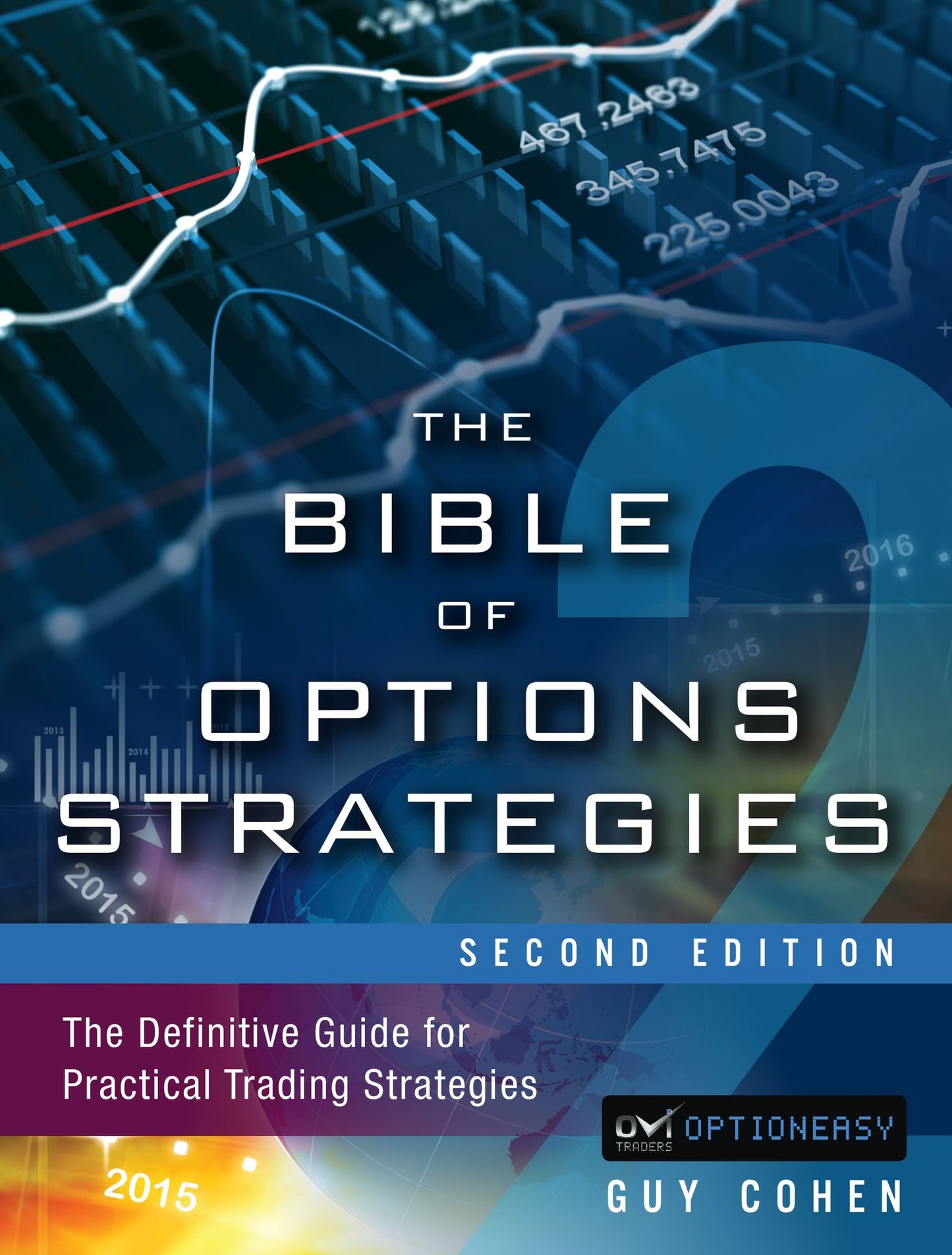 The Bible of Options Strategies: The Definitive Guide for Practical Trading Strategies
