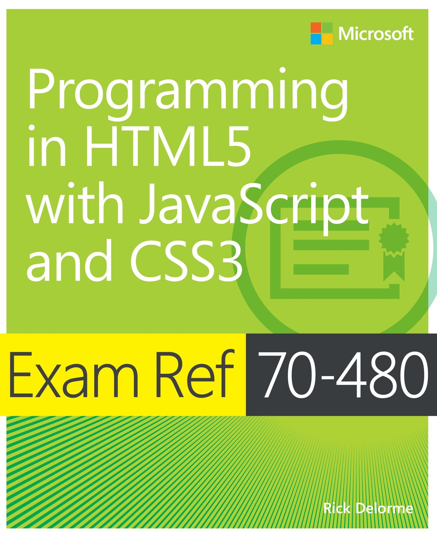 Exam Ref 70-480 Programming in HTML5 with JavaScript and CSS3 (MCSD): Programming in HTML5 with JavaScript and CSS3