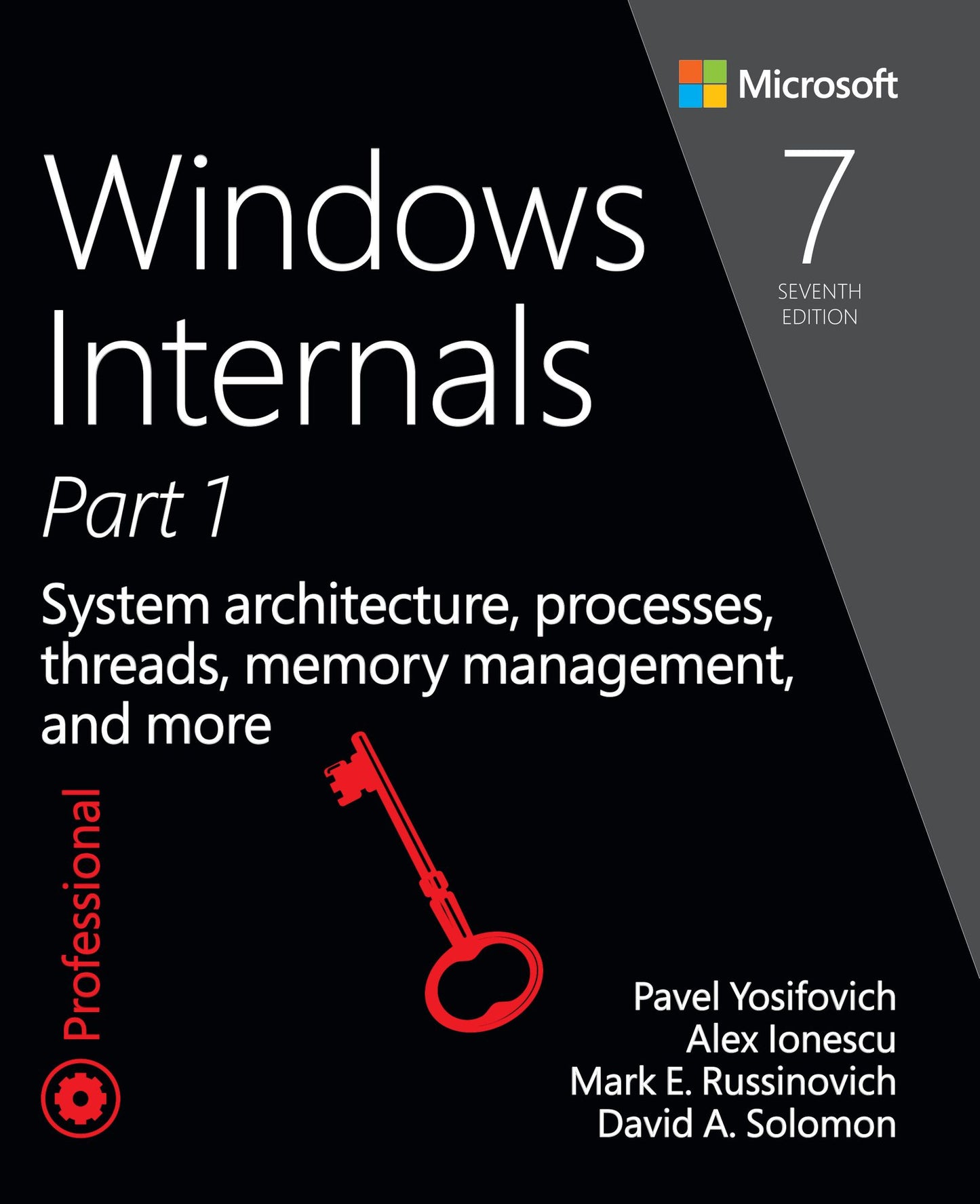 Windows Internals, Part 1: System architecture, processes, threads, memory management, and more