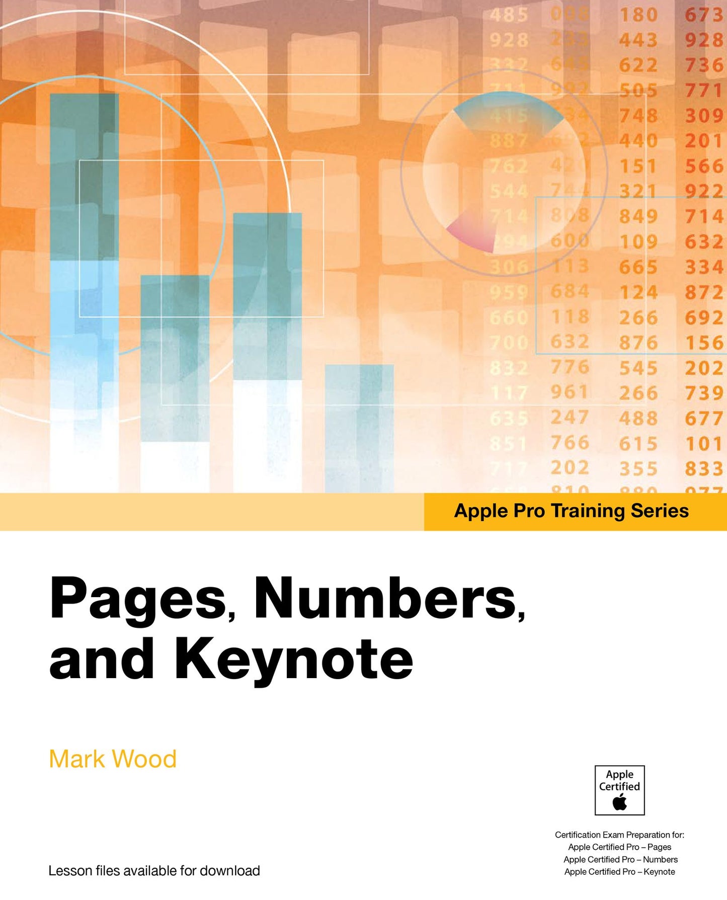 Apple Pro Training Series: Pages, Numbers, and Keynote
