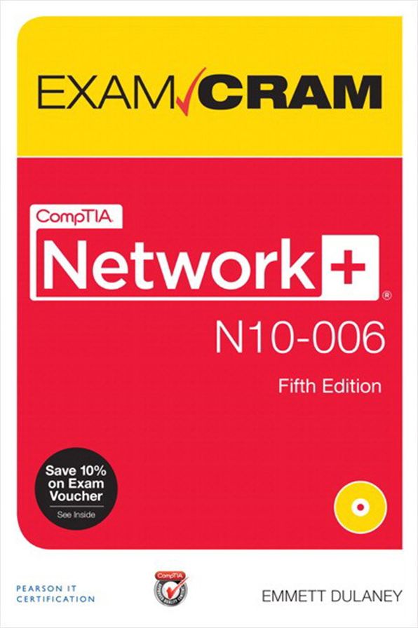 CompTIA Network+ N10-006 Exam Cram: Comp Netw N100 Auth Exam_p5