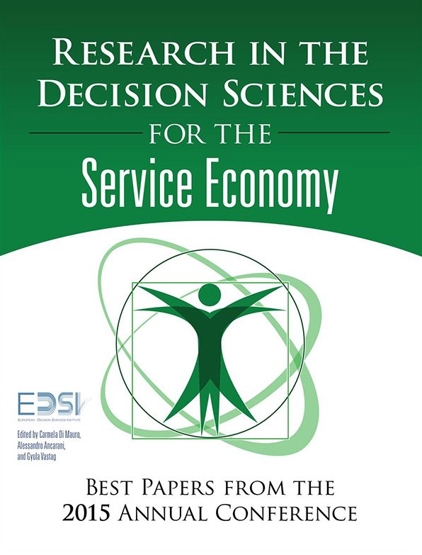 Research in the Decision Sciences for the Service Economy: Best Papers from the 2015 Annual Conference