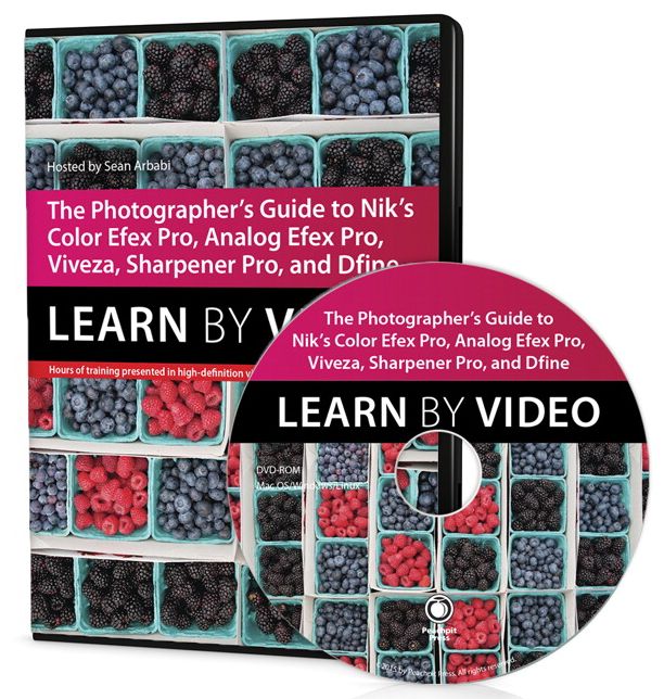 The Photographer's Guide to Color Efex Pro, Analog Efex Pro, Viveza, Sharpener Pro, and Dfine: Learn by Video