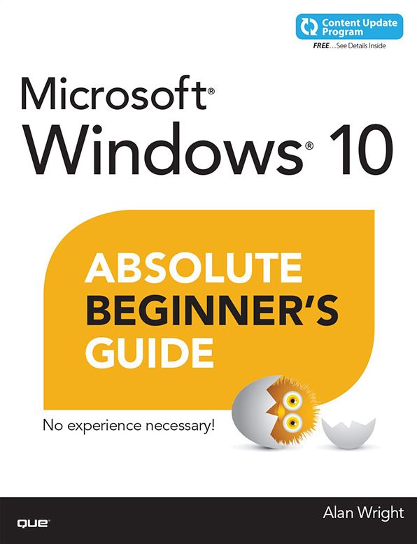 Windows 10 Absolute Beginner's Guide (includes Content Update Program): Windows 10 ABG _p1