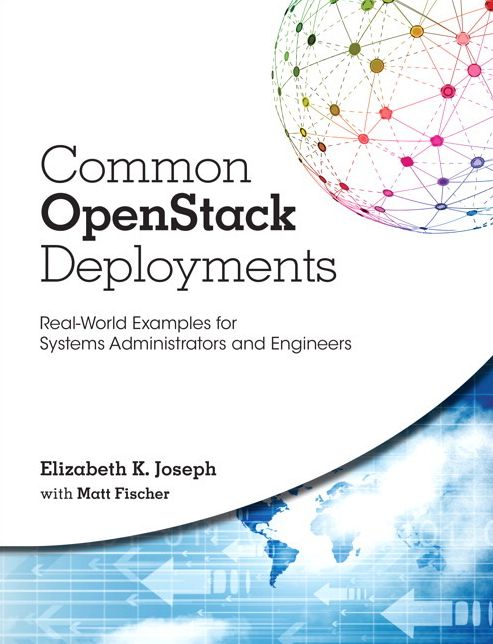 Common OpenStack Deployments: Real-World Examples for Systems Administrators and Engineers