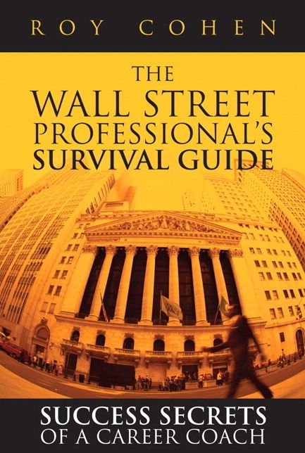 The Wall Street Professional's Survival Guide: Success Secrets of a Career Coach (paperback)