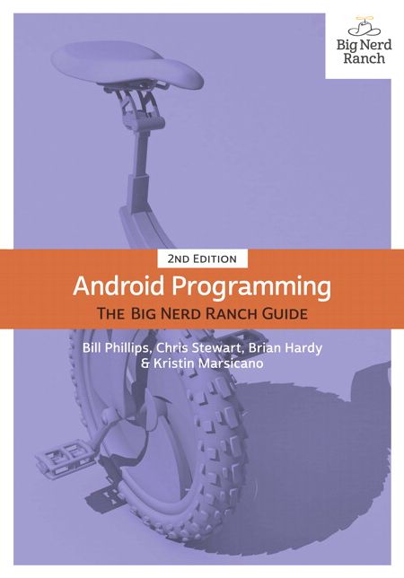 Android Programming: The Big Nerd Ranch Guide