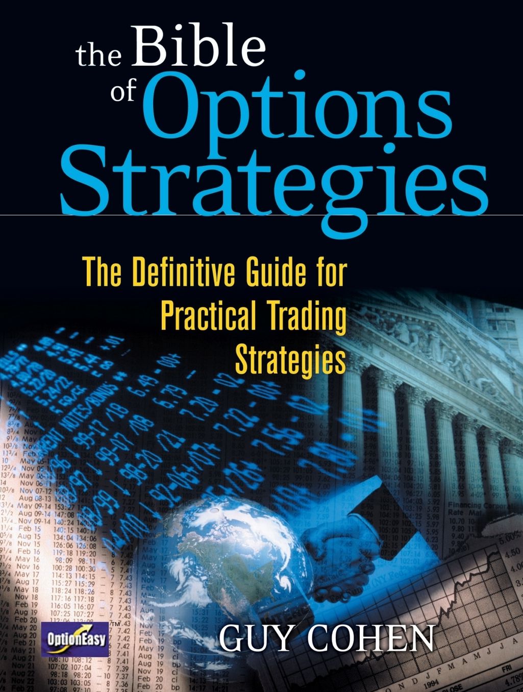 The Bible of Options Strategies: The Definitive Guide for Practical Trading Strategies (paperback)