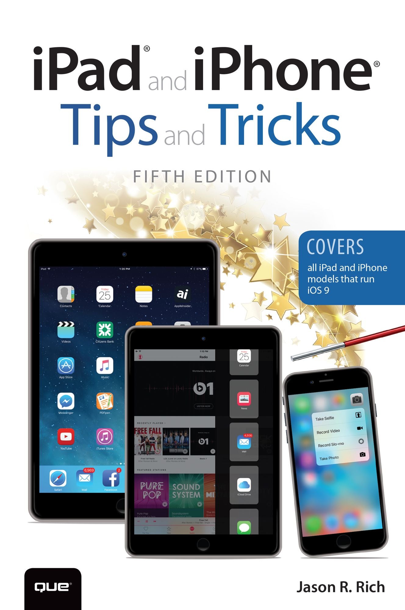iPad and iPhone Tips and Tricks (Covers iPads and iPhones running iOS9)